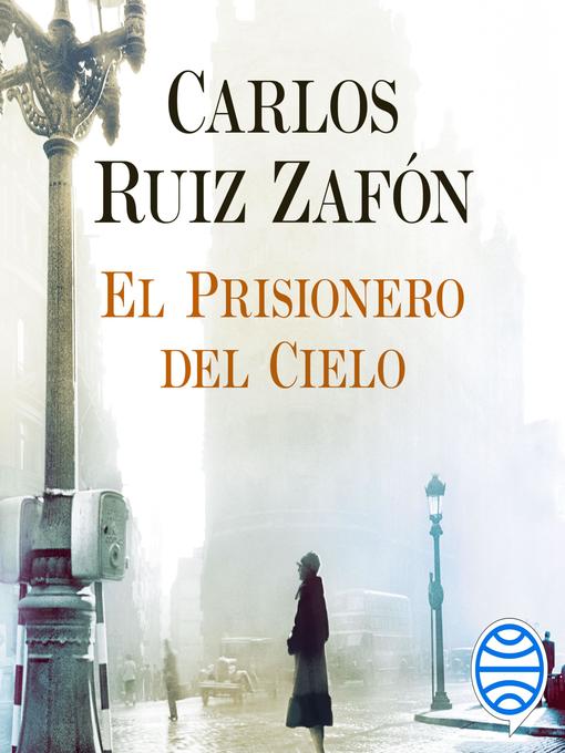 Title details for El Cementerio de los Libros Olvidados by Carlos Ruiz Zafón - Available